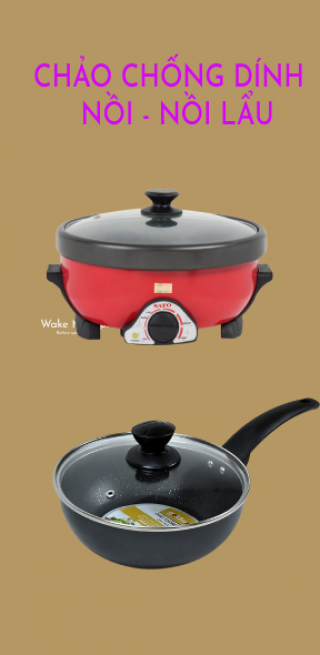 CHẢO CHỐNG DÍNH - NỒI - LẨU