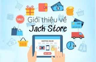 Giới thiệu về Jack Store